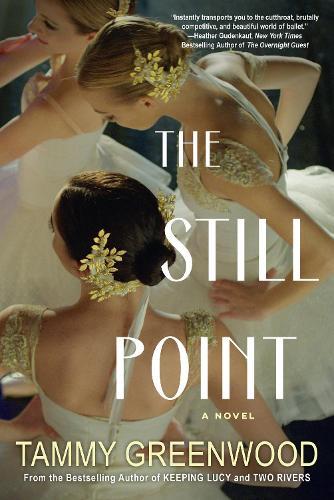 The Still Point: An Addictive Novel of Desire and Jealousy  by Tammy Greenwood at Abbey's Bookshop, 