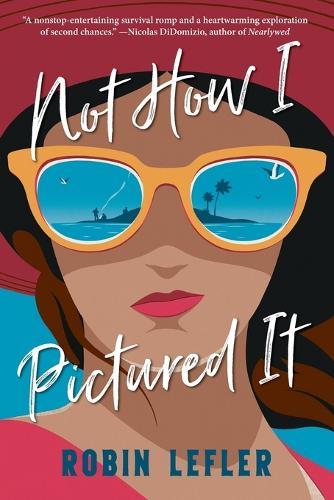 Not How I Pictured It  by Robin Lefler at Abbey's Bookshop, 