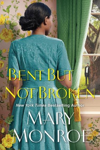 Bent but Not Broken  by Mary Monroe at Abbey's Bookshop, 