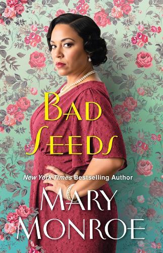 Bad Seeds  by Mary Monroe at Abbey's Bookshop, 