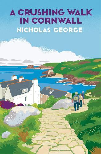A Crushing Walk in Cornwall  by Nicholas George at Abbey's Bookshop, 