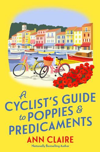 A Cyclist’s Guide to Poppies & Predicaments  by Ann Claire at Abbey's Bookshop, 