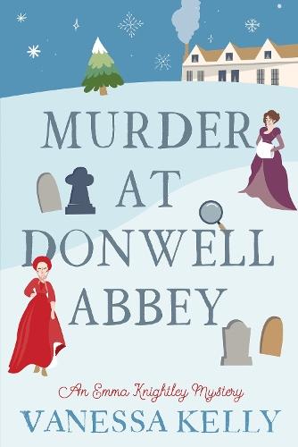 Murder at Donwell Abbey  by Vanessa Kelly at Abbey's Bookshop, 