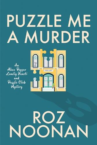Puzzle Me a Murder  by Roz Noonan at Abbey's Bookshop, 