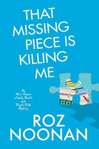 That Missing Piece Is Killing Me  by Roz Noonan at Abbey's Bookshop, 
