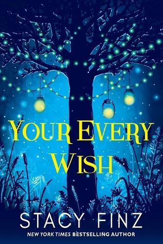 Your Every Wish  by Stacy Finz at Abbey's Bookshop, 