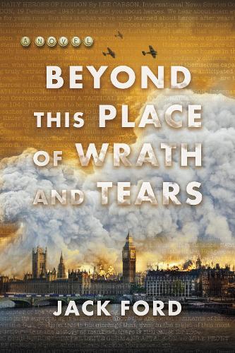 Beyond This Place of Wrath and Tears  by Jack Ford at Abbey's Bookshop, 