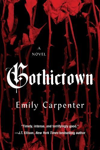 Gothictown  by Emily Carpenter at Abbey's Bookshop, 