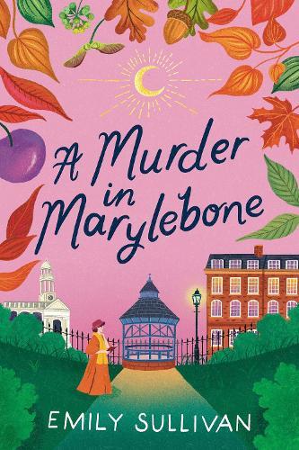 A Murder in Marylebone  by Emily Sullivan at Abbey's Bookshop, 