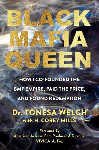 Black Mafia Queen: The Woman Behind the BMF Empire  by Tonesa Welch at Abbey's Bookshop, 