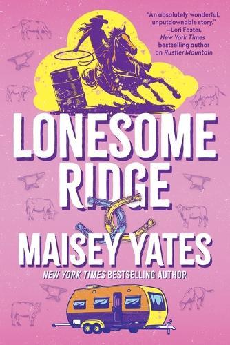 Lonesome Ridge  by Maisey Yates at Abbey's Bookshop, 