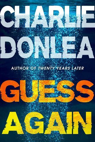 Guess Again  by Charlie Donlea at Abbey's Bookshop, 