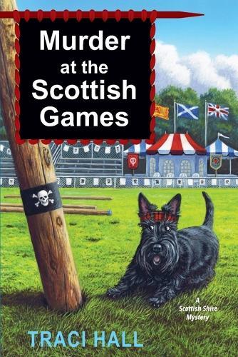 Murder at the Scottish Games  by Traci Hall at Abbey's Bookshop, 