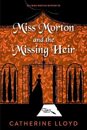 Miss Morton and the Missing Heir  by Catherine Lloyd at Abbey's Bookshop, 
