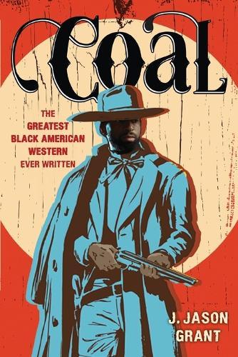 Coal  by J. Jason Grant at Abbey's Bookshop, 