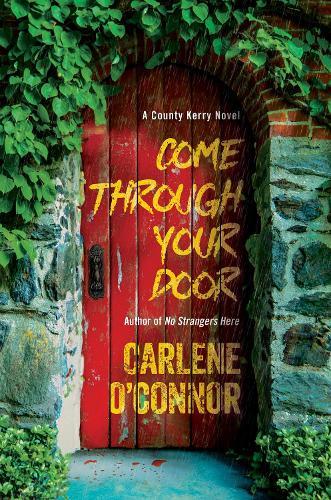 Come Through Your Door  by Carlene O'Connor at Abbey's Bookshop, 