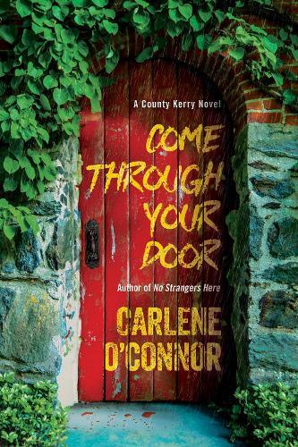 Come Through Your Door  by Carlene O'Connor at Abbey's Bookshop, 