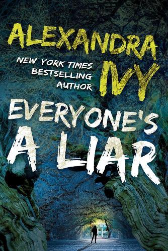 Everyone's a Liar  by Alexandra Ivy at Abbey's Bookshop, 