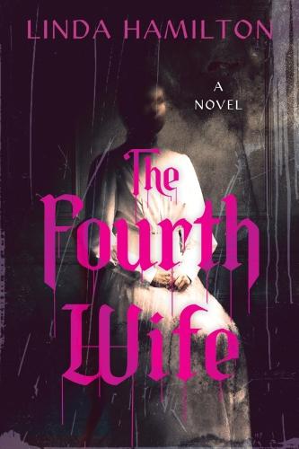The Fourth Wife  by Linda Hamilton at Abbey's Bookshop, 