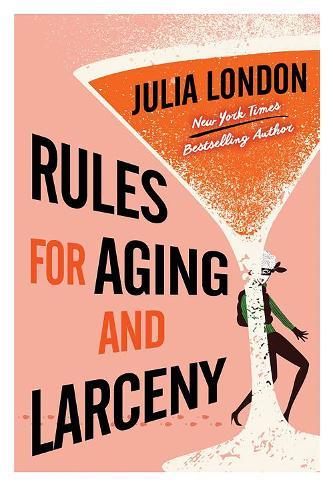 Rules for Aging and Larceny  by Julia London at Abbey's Bookshop, 