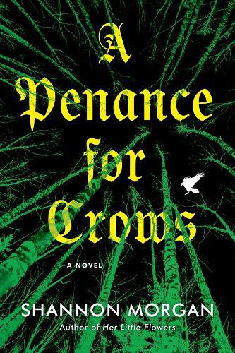 A Penance for Crows  by Shannon Morgan at Abbey's Bookshop, 