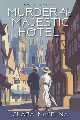 Murder at the Majestic Hotel  by Clara McKenna at Abbey's Bookshop, 