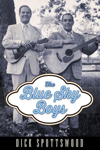 The Blue Sky Boys  by Dick Spottswood at Abbey's Bookshop, 