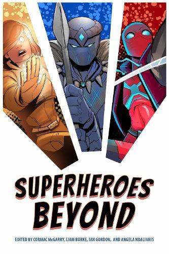 Superheroes Beyond  by Cormac McGarry at Abbey's Bookshop, 