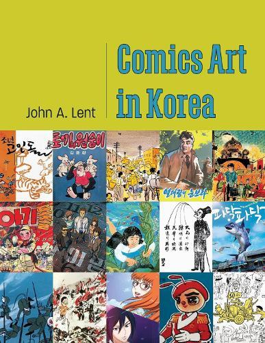 Comics Art in Korea  by John A. Lent at Abbey's Bookshop, 