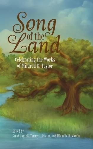 Song of the Land: Celebrating the Works of Mildred D. Taylor  by Sarah Layzell at Abbey's Bookshop, 