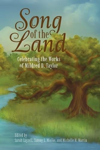 Song of the Land: Celebrating the Works of Mildred D. Taylor  by Sarah Layzell at Abbey's Bookshop, 