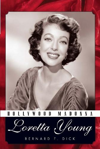 Hollywood Madonna: Loretta Young