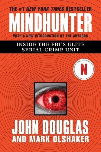 Mindhunter: Inside the Fbi's Elite Serial Crime Unit  by John E Douglas at Abbey's Bookshop, 