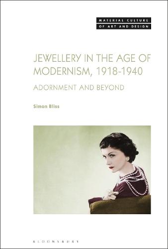 Jewellery in the Age of Modernism 1918-1940: Adornment and Beyond  by Dr Simon Bliss (University of Brighton, UK) at Abbey's Bookshop, 