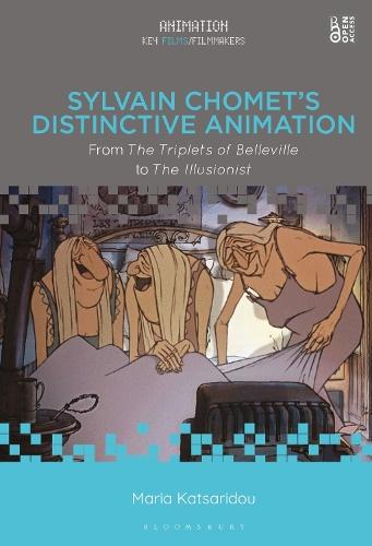 Sylvain Chomet’s Distinctive Animation: From The Triplets of Belleville to The Illusionist  by Maria Katsaridou (Aristotle University of Thessaloniki, Greece) at Abbey's Bookshop, 