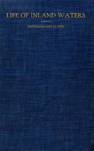 Life of Inland Waters: An Elementary Text Book of Fresh-Water Biology for Students  by James G. Needham at Abbey's Bookshop, 