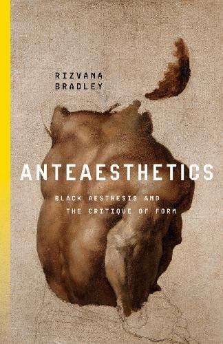 Anteaesthetics: Black Aesthesis and the Critique of Form