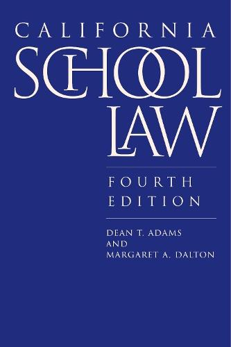 California School Law: Fourth Edition  by Dean T. Adams at Abbey's Bookshop, 