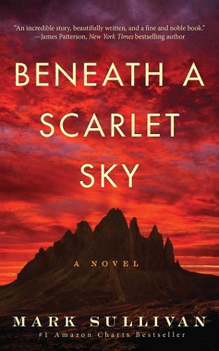 Beneath a Scarlet Sky: A Novel  by Mark Sullivan at Abbey's Bookshop, 