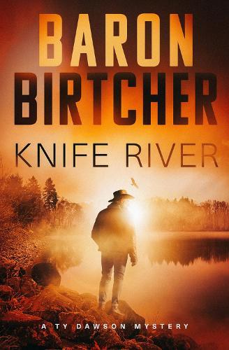 Knife River  by Baron Birtcher at Abbey's Bookshop, 