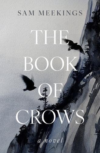The Book of Crows: A Novel  by Sam Meekings at Abbey's Bookshop, 