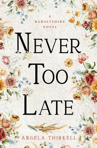 Never too Late  by Angela Thirkell at Abbey's Bookshop, 
