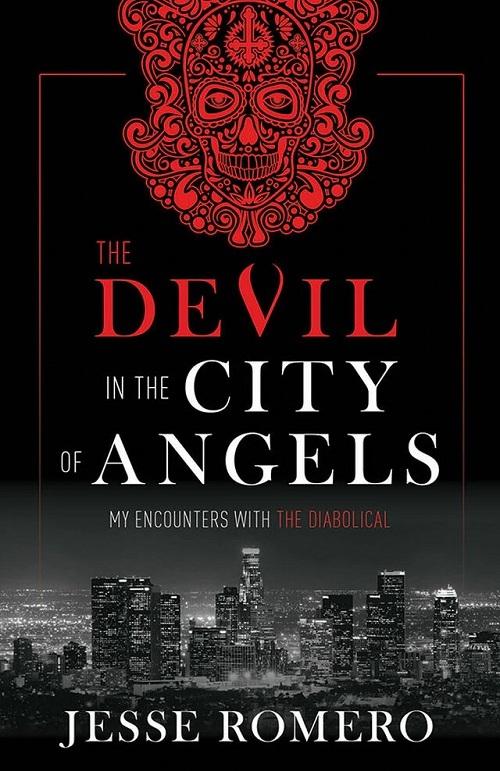 The Devil in the City of Angels: My Encounters with the Diabolical  by Jesse Romero at Abbey's Bookshop, 