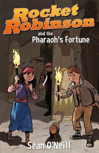 Rocket Robinson and the Pharaoh's Fortune  by Sean O'Neill at Abbey's Bookshop, 