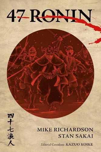 47 Ronin  by Mike Richardson at Abbey's Bookshop, 