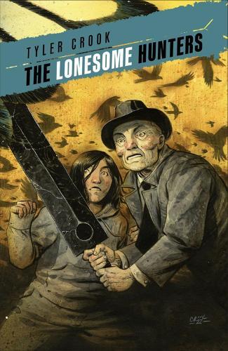 The Lonesome Hunters  by Tyler Crook at Abbey's Bookshop, 