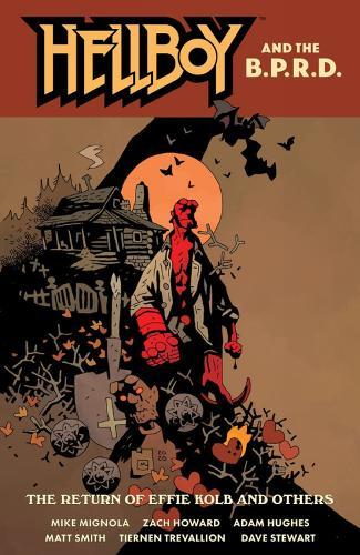 Hellboy and the B.P.R.D.: The Return of Effie Kolb and Other  by Mike Mignola at Abbey's Bookshop, 