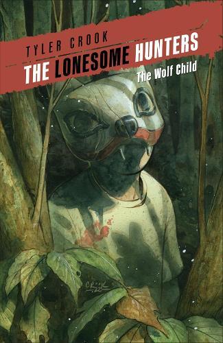 The Lonesome Hunters: The Wolf Child  by Tyler Crook at Abbey's Bookshop, 