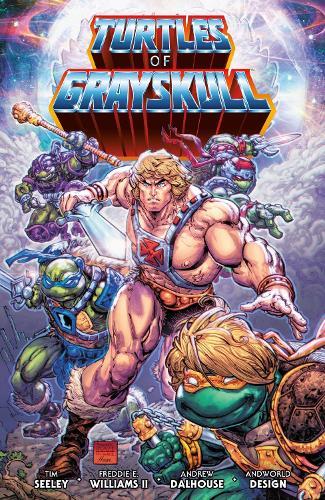 Masters of the Universe/Teenage Mutant Ninja Turtles: Turtles of Grayskull  by Tim Seeley at Abbey's Bookshop, 
