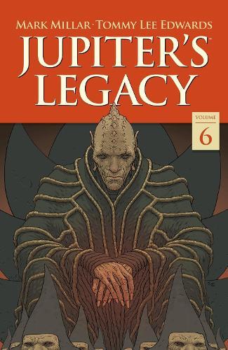 Jupiter's Legacy Volume 6: Finale  by Mark Millar at Abbey's Bookshop, 